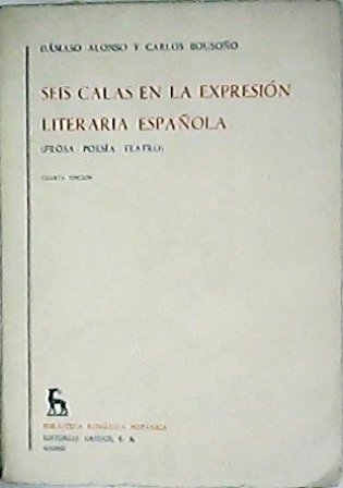 Seis calas en la expresión literaria española. (La correlación poética …