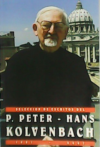 Selección de escritos del P. Peter-Hans Kolvenbach 1991-2007.