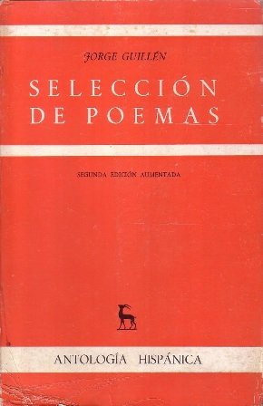 Selección de poemas (Cántico - Clamor - Homenaje).