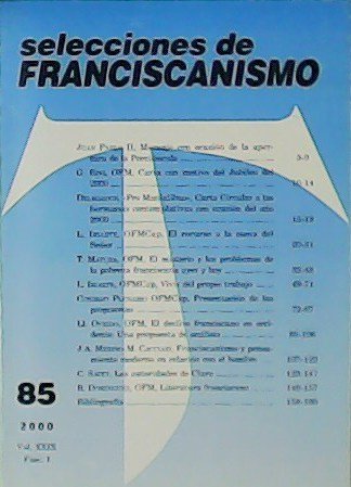 Selecciones de Franciscanismo. Vol. XXIX. Fasc. I, II y III. …