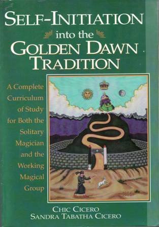 Self-Initiation into the Golden Dawn Tradition. A Complete Curriculum of …