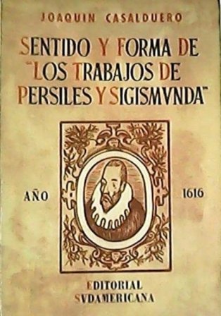 Sentido y forma de "Los trabajos de Persiles y Sigismunda".