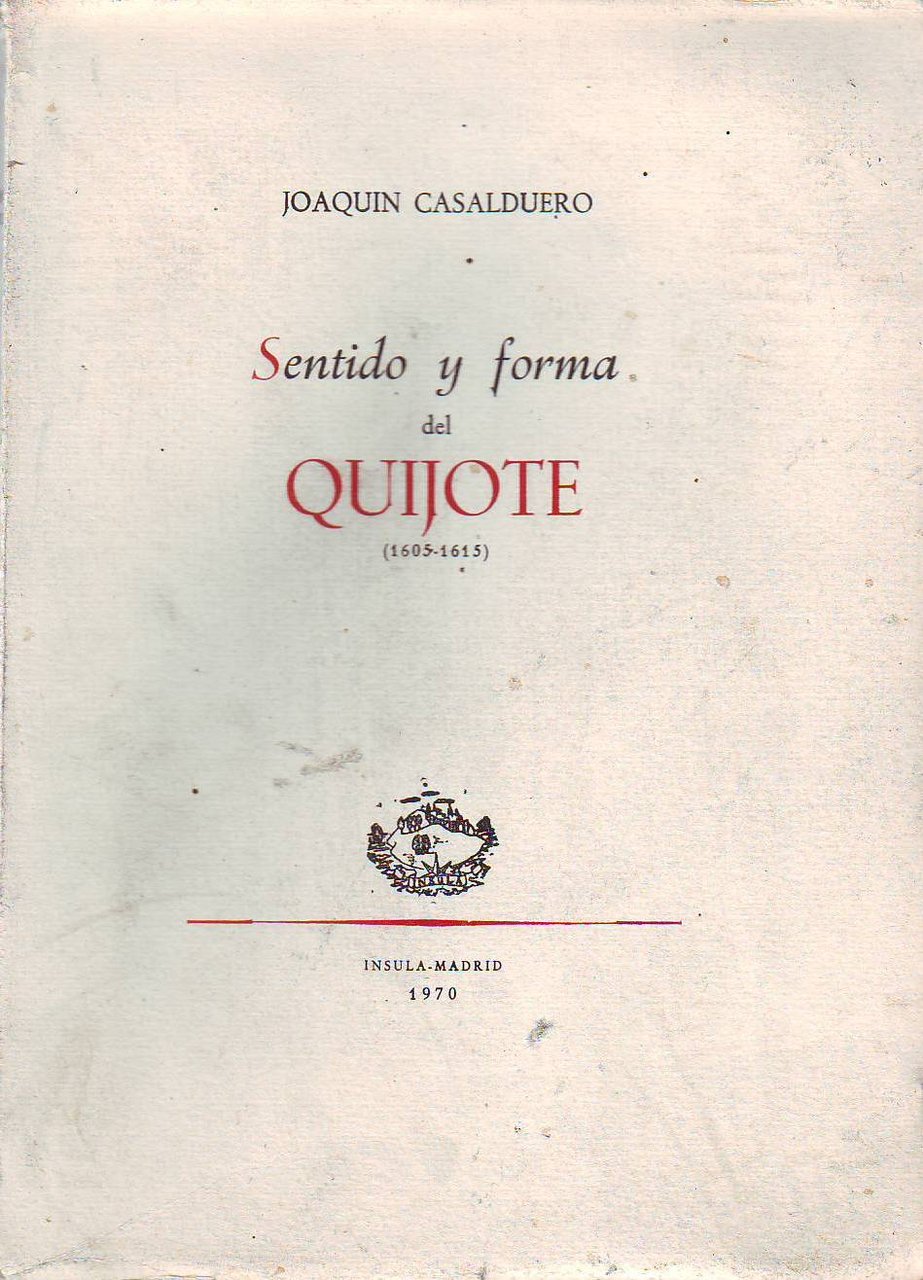 Sentido y forma del "Quijote" (1605-1615).