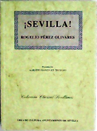 ¡Sevilla! Presentación de Alberto González Troyano. | Immagine principale