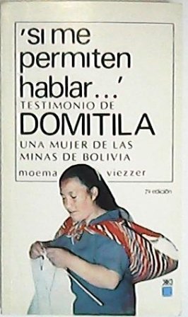 Si me permiten hablar. Testimonio de Domitila, una mujer de …
