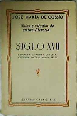 Siglo XVII: Espinosa, Góngora, Gracián, Calderón, Polo de Medina, Solís. …