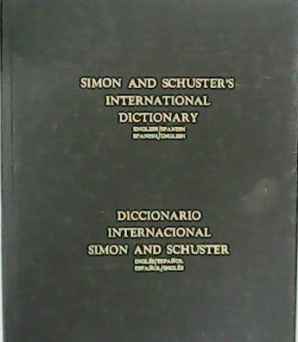 Simon and Schuster´s English/Spanish. Spanih/English. Diccionario Internacional Simon and Schuster.