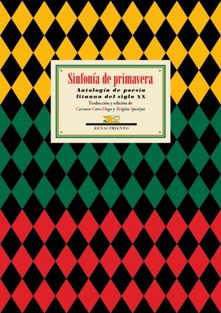 Sinfonía de primavera. Antología de poesía lituana del siglo XX. …
