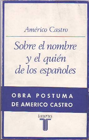 Sobre el nombre y el quién de los españoles (Español, …