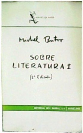 Sobre literatura. Ensayo. Tomos I y II. Tomo I: Estudios …