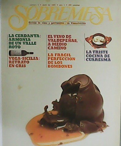 SOBREMESA. Revista de vinos y gastronomía de vinoselección. Año 1. …
