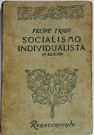 Socialismo individualista (Indice para su estudio antropológico).