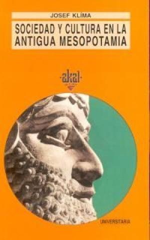 Sociedad y cultura en la Antigua Mesopotamia. Traducción de Matilde Moreno.