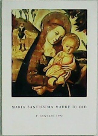 Solennità di Maria Santissima Madre di Dio. Santa Messa celebrata …