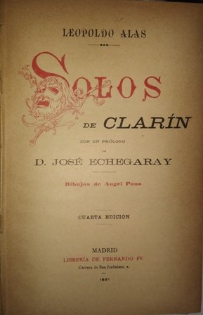 Solos de Clarín. Con un prólogo de José Echegaray. Dibujos …