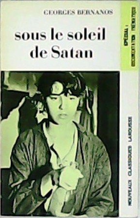 Sous le soleil de Satan. Extraits. Avec unes notes explicatives …