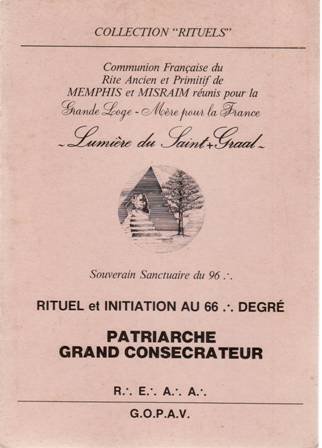 Souverain Sanctuaire du 96 :. RITUEL et INITIATIONAU 66 :. …