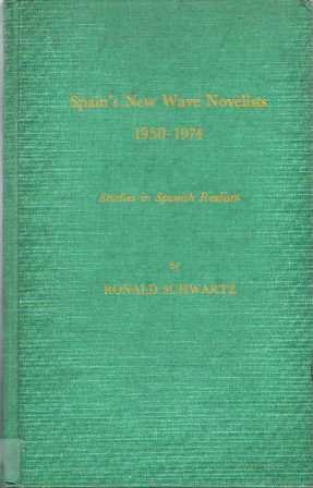 Spain's New Wave Novelists 1950-1974. Studies in spanish realism. Texto …