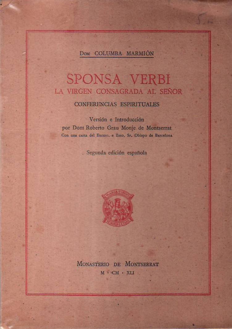 Sponsa Verbi. La Virgen consagrada al Señor.