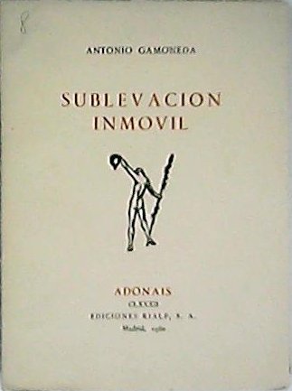 Sublevación inmóvil. (Primer libro del autor)