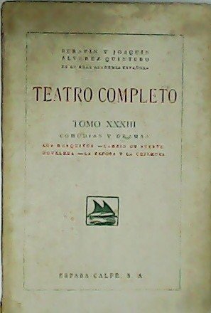 Teatro completo. Tomo XXXIII: Comedias y dramas: Los mosquitos. Cambio …