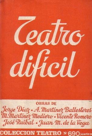 TEATRO DIFÍCIL. Antología. Jorge DIAZ: "La pancarta" - A. MARTINEZ …