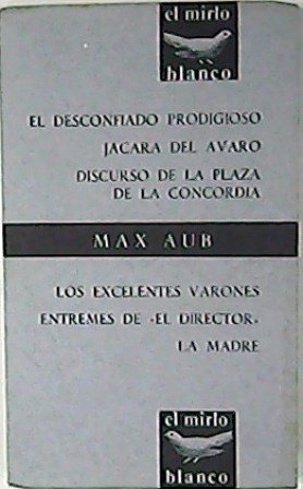 Teatro. (El desconfiado prodigioso - Jácara del avaro - Discurso …