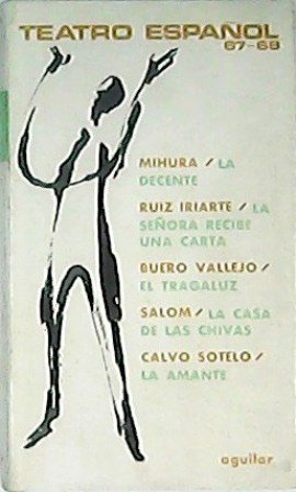 TEATRO ESPAÑOL 1967-1968.- Mihura: La decente. Ruiz Iriarte: La señora …