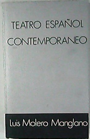 Teatro español contemporáneo. (Estudios sobre Buero Vallejo, Miguel Mihura, A. …