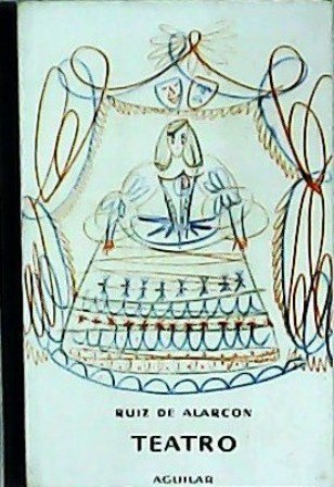 Teatro: La verdad sospechosa / Ganar amigos. Ilustraciones de Rafael …