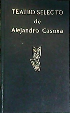 Teatro selecto. (La sirena varada. Prohibido suicidarse en primavera. Los …
