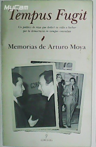 Tempus Fugit. Memorias de Arturo Moya.