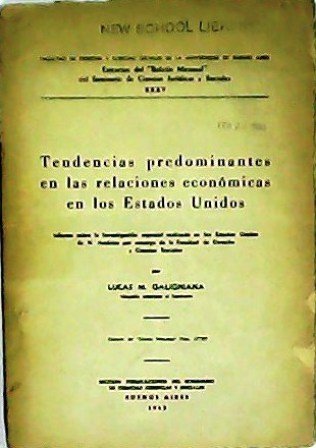 Tendencias predominantes en las relaciones económicas en los Estados Unidos. …