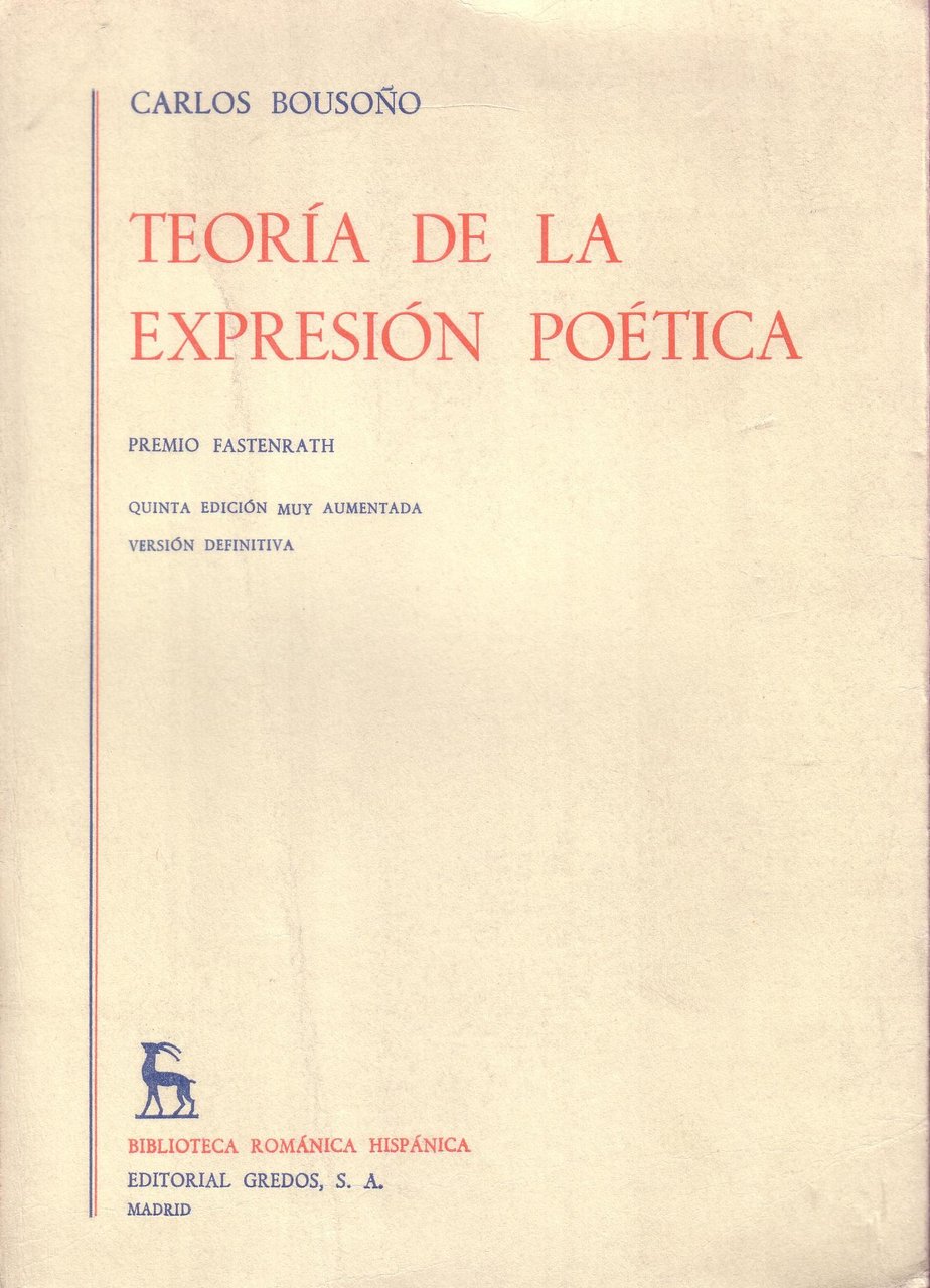 Teoría de la expresión poética. 2 tomos.
