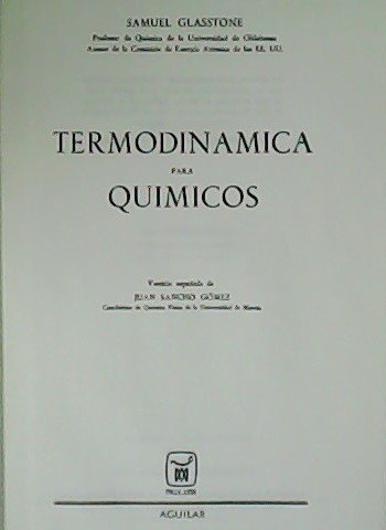 Termodinámica para Químicos. Versión española de Juan Sancho Gómez.