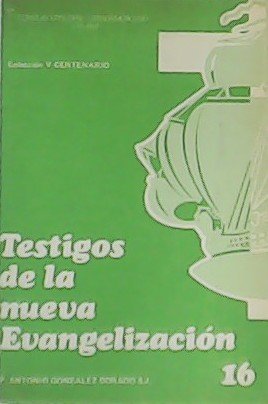 Testigos de la nueva evangelización.