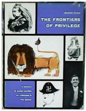 The frontiers of Privilege. A century of social conflict as …