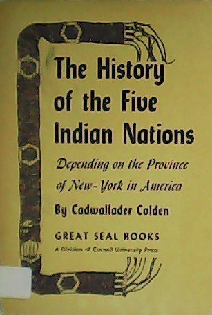The History of the Five Indian Nations. Depending on the …