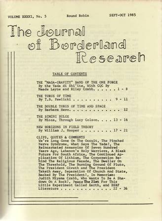 THE JOURNAL OF BORDERLAND RESEARCH. Volume XXXXI, Nums. 5-6. Volume XLII, Nums. 1-2-3-4-5-6 Colaboradores: Meade Layne, Barbara Hero, David Patterson Hatch, Trevor J. Constable, R. Murray Denning, Ellen V. Wilmont, Klark Kent, William F. Hamilton, Eric P. Dollard, R. H, Crabb, Albert Zock, Franklin Merrell-Wolff, John Crane, Peter A. Lindermann, Tom Brown, Dr. John Baron, Athon Veggi, Gerald Estep, C. W. Deans.