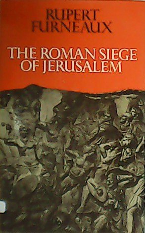 The roman siege of Jerusalem.