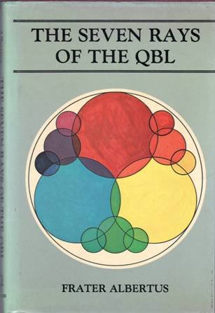 The Seven Rays of the QBL. Revised and Expanded Edition