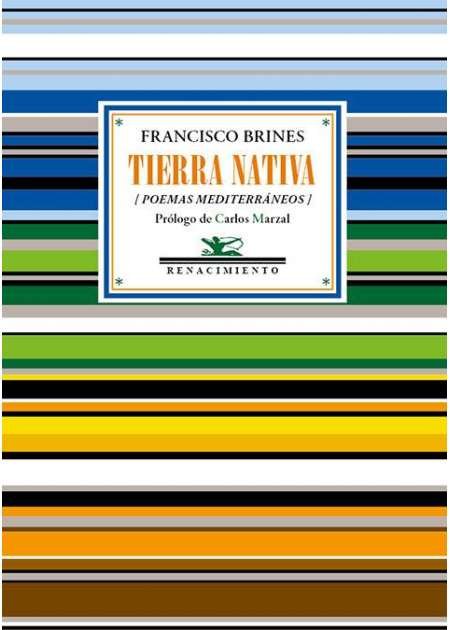 Tierra nativa. Poemas mediterráneos. Selección de Marie-Christine del Castillo-Valero. Prólogo …