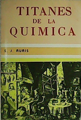 Titanes de la química.