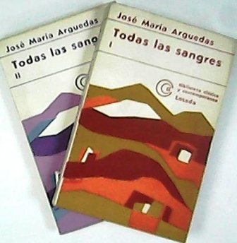 Todas las sangres. 2 tomos. Cubierta de Baldessari.