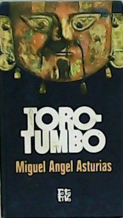 Torotumbo / La audiencia de los confines / Mensajes indios.