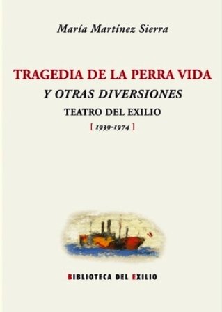 Tragedia de la perra vida y otras diversiones. Teatro del …