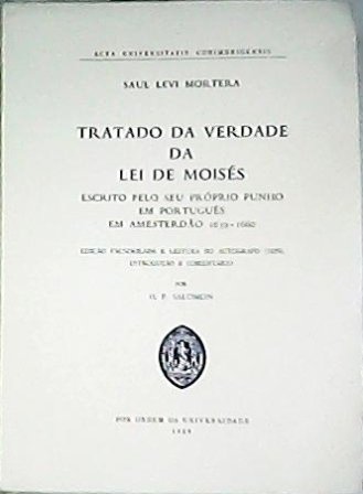 Tratado da verdade da lei de Moisés. Escrito pelo seu …