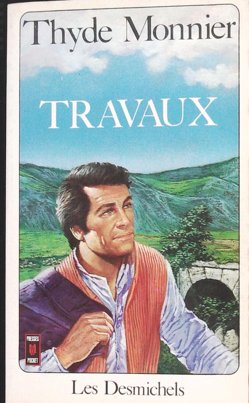 TRAVAUX. Les Desmichels.