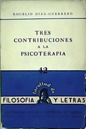 Tres contribuciones a la psicoterapia.