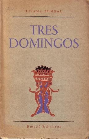 Tres domingos. Prólogo de Jorge Luis Borges.